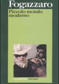Antonio Fogazzaro - Piccolo mondo moderno (2004)