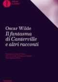 Oscar Wilde - Il fantasma di Canterville e altri racconti (2017)