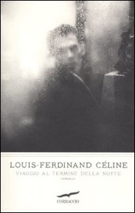 Louis-Ferdinand Céline – Viaggio al termine della notte (2011)