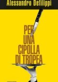 Alessandro Defilippi - Per una cipolla di Tropea (2012)