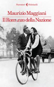 Maurizio Maggiani – Il romanzo della nazione (2015)