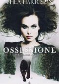 img Thea Harrison - Ossessione (2018)