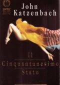 John Katzenbach - Il cinquantunesimo stato (1998)
