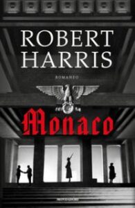 Robert Harris – Monaco (2018)