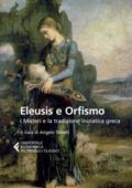 img AA.VV. - Eleusis e Orfismo. I Misteri e la tradizione iniziatica greca (2015)