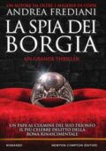 Andrea Frediani - La spia dei Borgia (2018)