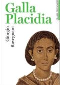 img Giorgio Ravegnani - Galla Placidia (2017)