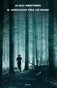 Alexi Zentner – Il ghiaccio fra le mani (2012)