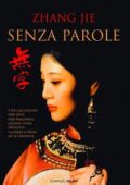 Zhang Jie - Senza parole (2010)