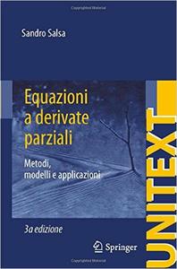 Sandro Salsa – Equazioni a derivate parziali. Metodi, modelli e applicazioni (2016)
