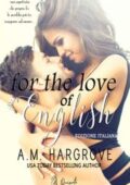 img A.M. Hargrove - For the love of English (2018)