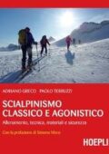 img Adriano Greco - Scialpinismo classico e agonistico: Allenamento, tecnica, materiali e sicurezza