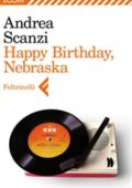 Andrea Scanzi - Happy Birthday, Nebraska (2012)