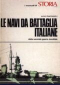 img Aldo Fraccaroli (a cura di) - Le Navi da Battaglia Italiane della seconda guerra mondiale (I ma