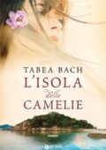 Tabea Bach - L'isola delle camelie (2018)