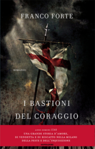 Franco Forte – I bastioni del coraggio (2010)