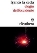 Franco La Cecla - Elogio dell'Occidente (2016)
