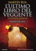 Martin Rua - L'ultimo libro del veggente. Prophetiae saga (2018)