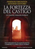 Pierpaolo Brunoldi, Antonio Santoro - La fortezza del castigo (2018)