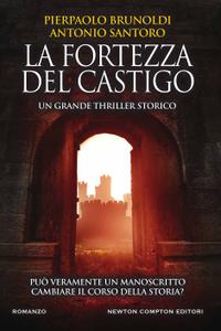 Pierpaolo Brunoldi, Antonio Santoro – La fortezza del castigo (2018)