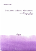 Francesco Fassò - Dispense per il corso di Istituzioni di Fisica Matematica per il corso di laurea in Fisica (2011)