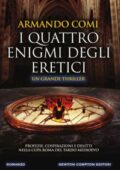 Armando Comi - I quattro enigmi degli eretici (2018)