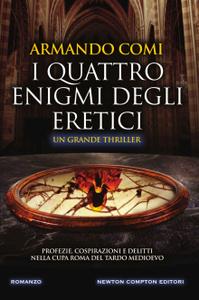 Armando Comi – I quattro enigmi degli eretici (2018)