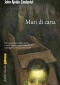 John Ajvide Lindqvist - Muri di carta (2012)