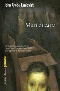 John Ajvide Lindqvist – Muri di carta (2012)