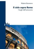 img Roberto Buonanno - Il cielo sopra Roma. I luoghi dell