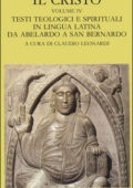 img AA.VV. - Il Cristo – vol. IV. Testi teologici e spirituali in lingua latina da Abelardo a san