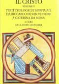 img AA.VV. - Il Cristo – vol. V. Testi teologici e spirituali da Riccardo di San Vittore a Cateri