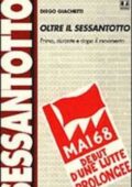img Diego Giachetti - Oltre il Sessantotto Prima, durante e dopo il movimento (1998)