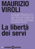 Maurizio Viroli - La liberta dei servi (2010)