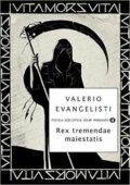 Valerio Evangelisti - Rex tremendae maiestatis (2010)