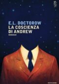 img E.L.Doctorow - La coscienza di Andrew (2015)