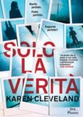 Karen Cleveland - Solo la verità (2018)