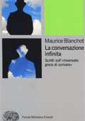 Maurice Blanchot - La conversazione infinita (2015)
