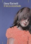 Elena Marinelli - Il terzo incomodo (2015)
