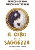 Franco Berrino, Marco Montagnani - Il cibo della saggezza (2020)