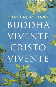Thich Nhat Hanh – Buddha vivente, Cristo vivente (2018)