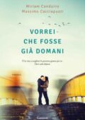 Miriam Candurro, Massimo Cacciapuoti - Vorrei che fosse già domani (2018)