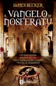 James Becker – Il Vangelo di Nosferatu (2013)
