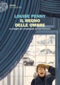 Louise Penny - Il regno delle ombre (2020)