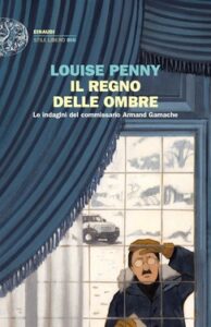 Louise Penny – Il regno delle ombre (2020)