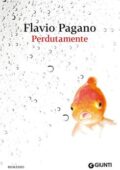 Flavio Pagano - Perdutamente (2013)