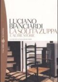 Luciano Bianciardi - La solita zuppa e altre storie (2014)