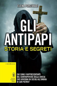 Elena Percivaldi – Gli antipapi. Storia e segreti (2014)