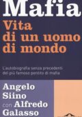 img Angelo Siino, Alfredo Galasso - Mafia. Vita di un uomo di mondo (2017)