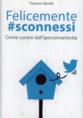 img Frances Booth - Felicemente sconnessi. Come curarsi dall